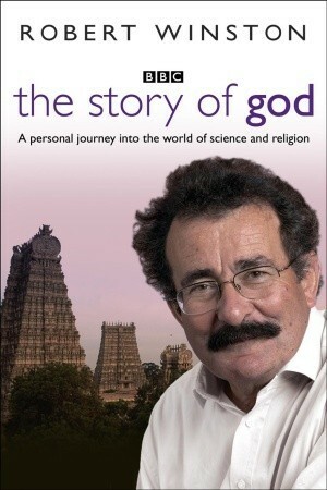 The Story of God by Robert Winston