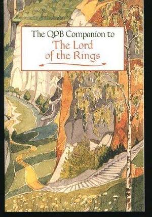 The QPB Companion to The Lord of the Rings by J. R. R. Tolkien by Michael Coren, Michael Coren