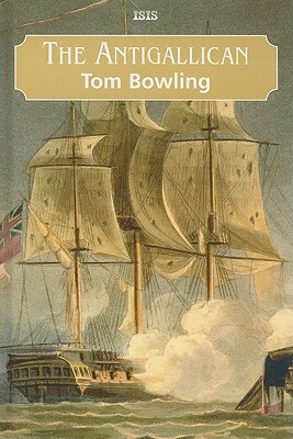 The Antigallican by Tom Bowling