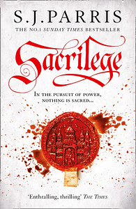 Sacrilege by S.J. Parris