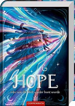 Hope: oder wie die Welt wieder bunt wurde by Ross MacKenzie