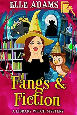 Fangs & Fiction by Elle Adams