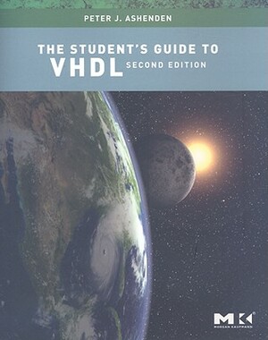 The Student's Guide to VHDL by Peter J. Ashenden