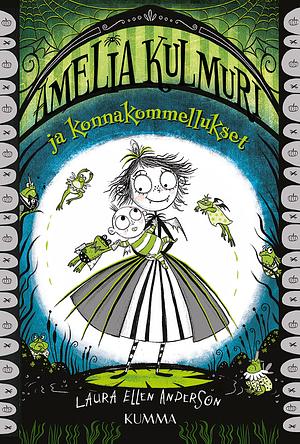 Amelia Kulmuri ja konnakommellukset by Laura Ellen Anderson