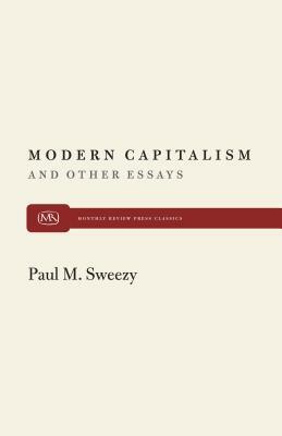 Modern Capitalism by Paul M. Sweezy