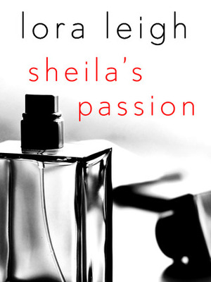 Sheila's Passion by Lora Leigh