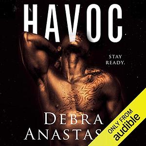 Havoc  by Debra Anastasia