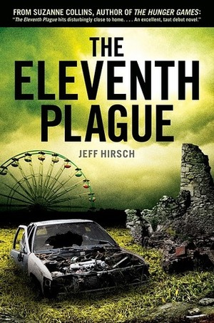 The Eleventh Plague by Jeff Hirsch