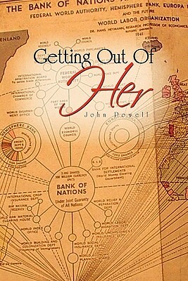 Getting Out of Her by John Powell, Powell John Powell