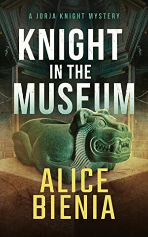 Knight In The Museum  by Alice Bienia