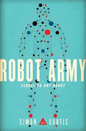 Robot Army by Simon Curtis