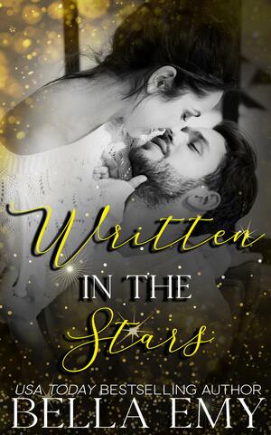 Written in the Stars by Bella Emy, Bella Emy