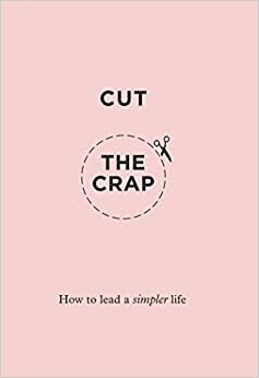 Cut the Crap by Rebecca Dickinson