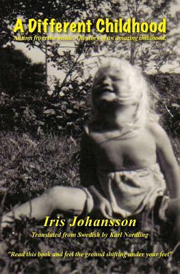 A Different Childhood by Iris Johansson