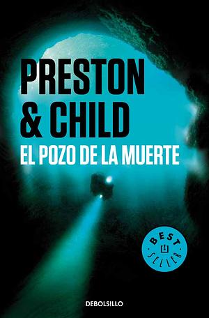 El pozo de la muerte by Douglas Preston