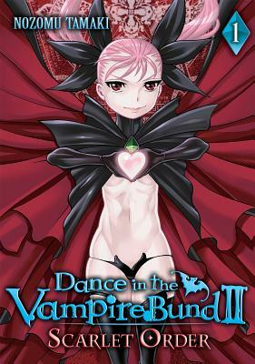 Dance in the Vampire Bund II: Scarlet Order Vol. 1 by Nozomu Tamaki