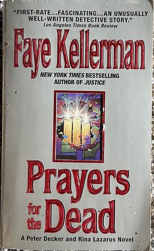 Prayers for the Dead by Faye Kellerman