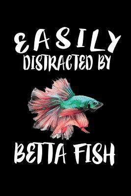 Easily Distracted By Betta Fish: Animal Nature Collection by Marko Marcus