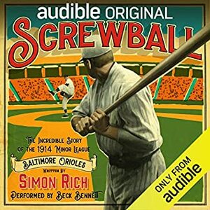 Screwball by Beck Bennett, Scott Aiello, Simon Rich