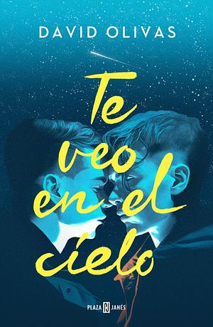 Te veo en el cielo by David Olivas