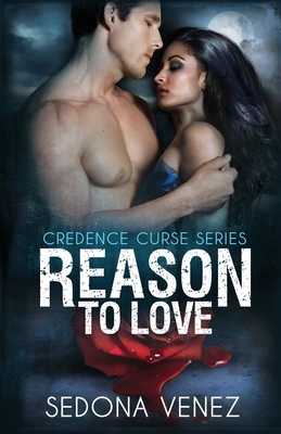 Reason to Love by Sedona Venez