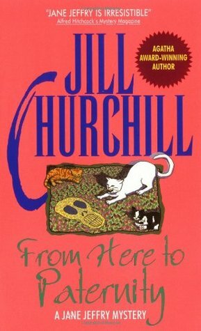 From Here to Paternity by Jill Churchill