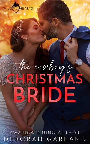 The Cowboy's Christmas Bride by Deborah Garland