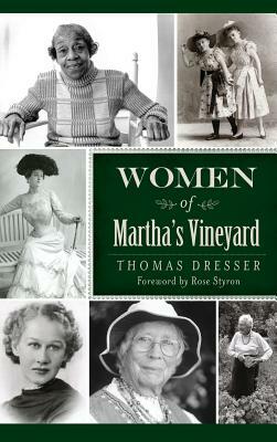 Women of Martha's Vineyard by Tom Dresser, Thomas Dresser