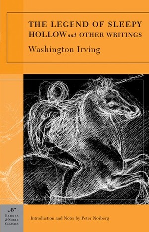 The Legend of Sleepy Hollow and Other Writings by Washington Irving, Peter Norberg