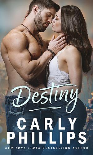 Destiny by Carly Phillips