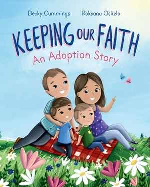 Keeping Our Faith: An Adoption Story by Becky Cummings