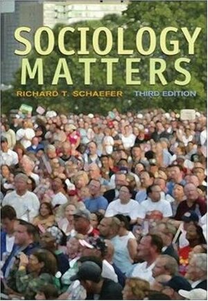 Sociology Matters by Richard T. Schaefer