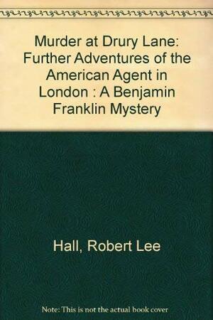 Murder at Drury Lane by Robert Lee Hall