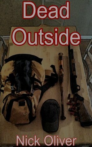 Dead Outside by Nick Oliver