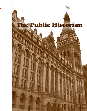 The Public Historian: A Journal of Public History (Vol. 34, No. 4) November 2012 by 