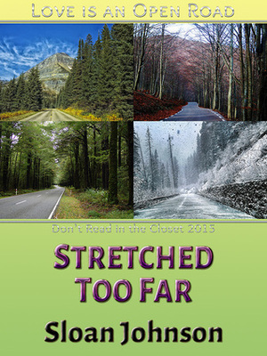 Stretched Too Far by Sloan Johnson