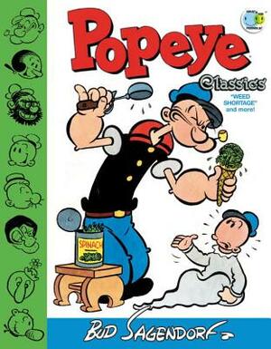 Popeye Classics: Weed Shortage and More! by Bud Sagendorf