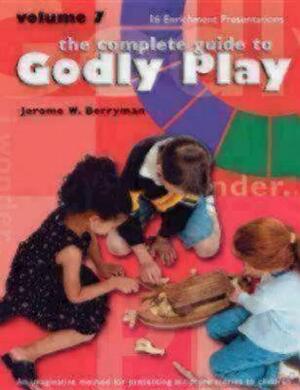 The Complete Guide to Godly Play, Volume 7: 16 Enrichment Presentations by Jerome W. Berryman