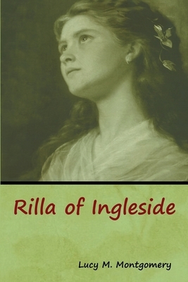 Rilla of Ingleside by L.M. Montgomery