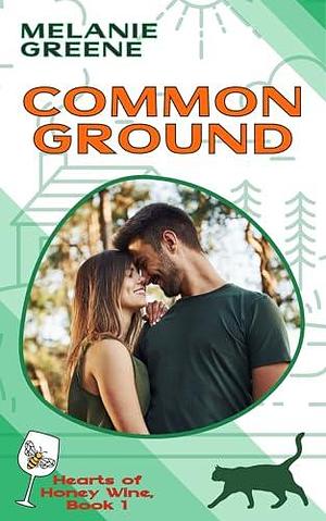 Common Ground by Melanie Greene, Melanie Greene