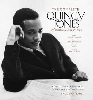 The Complete Quincy Jones: My Journey & Passions by Quincy Jones