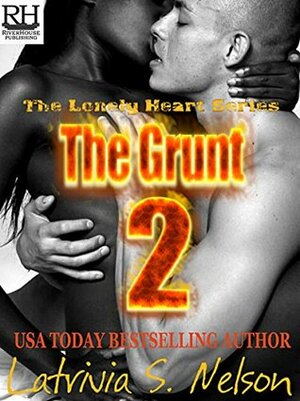 The Grunt 2 by Latrivia Welch, Latrivia S. Nelson