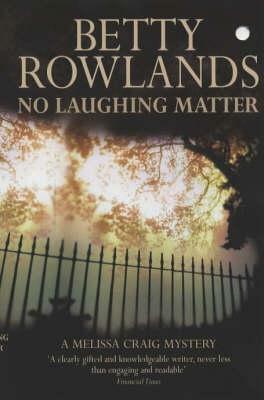 No Laughing Matter by Betty Rowlands