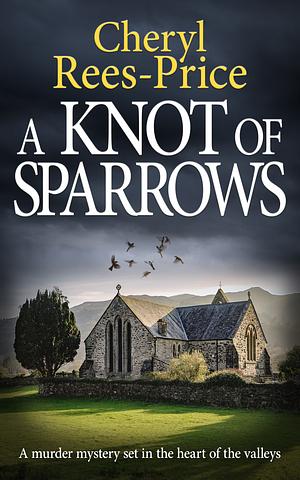 A Knot of Sparrows by Cheryl Rees-Price