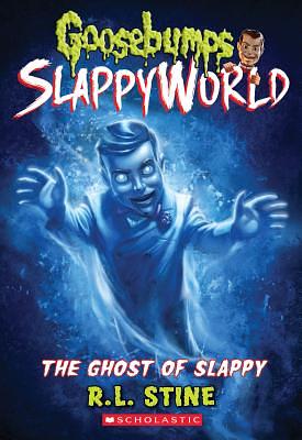 The Ghost of Slappy (Goosebumps Slappyworld #6), Volume 6 by R.L. Stine