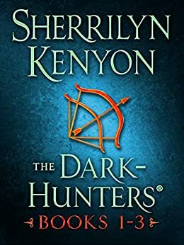 The Dark-Hunters, Books 1-3 by Sherrilyn Kenyon