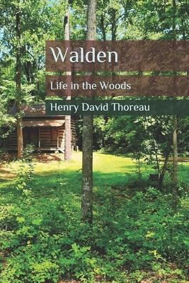 Walden: Life in the Woods by Henry David Thoreau