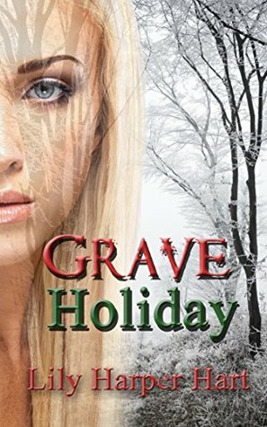 Grave Holiday by Lily Harper Hart