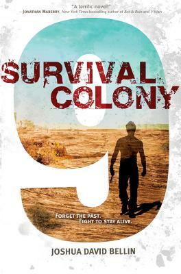 Survival Colony 9 by Joshua David Bellin