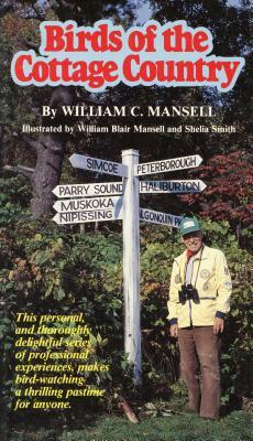 Birds of the Cottage Country by William C. Mansell